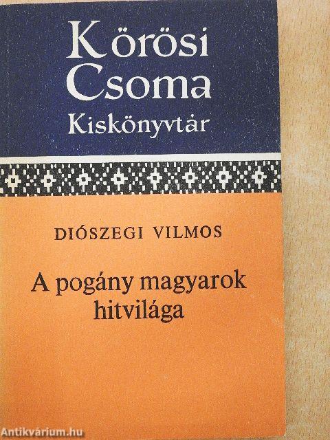 A pogány magyarok hitvilága