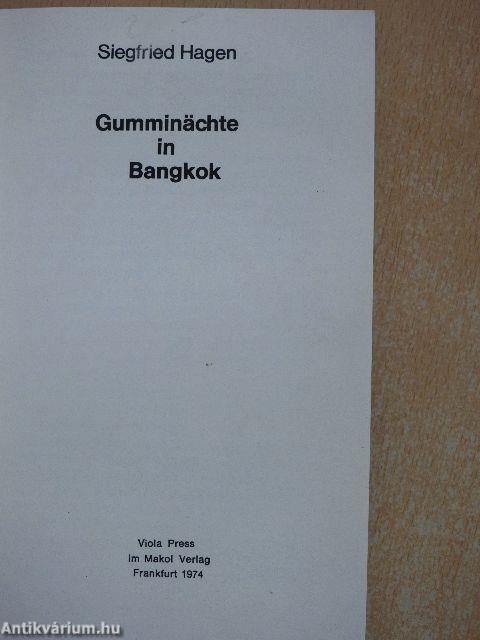 Gumminächte in Bangkok