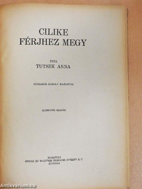 Cilike férjhez megy