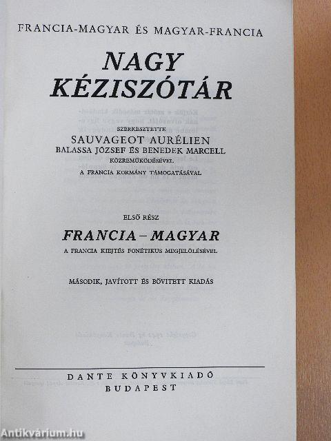 Francia-magyar és magyar-francia nagy kéziszótár I.