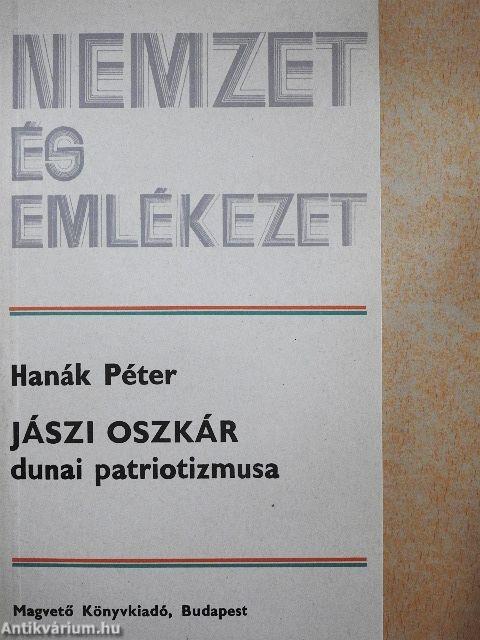 Jászi Oszkár dunai patriotizmusa