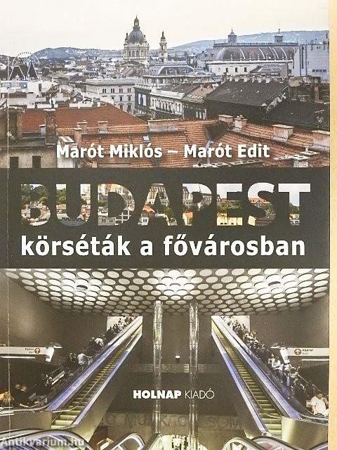 Budapest - Körséták a fővárosban