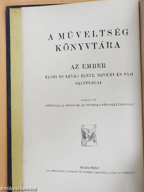 Az ember testi és lelki élete, egyéni és faji sajátságai