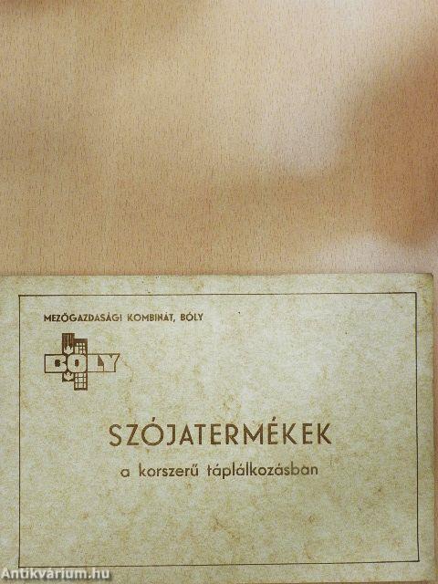 Szójatermékek a korszerű táplálkozásban