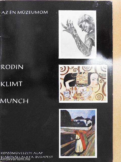 Rodin, Klimt, Munch