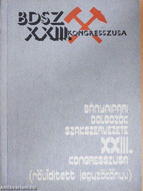 Bányaipari dolgozók szakszervezete XXIII. kongresszusa