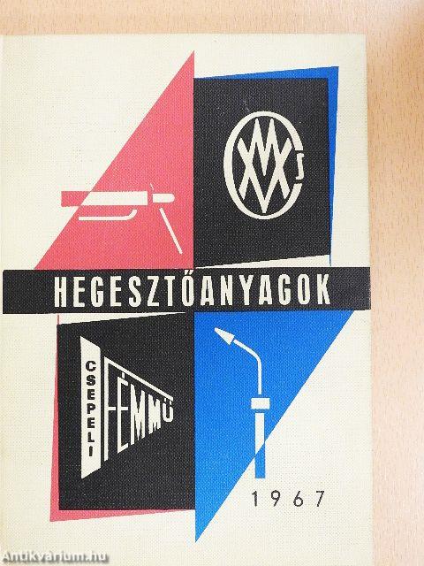 Hegesztőanyagok 1967