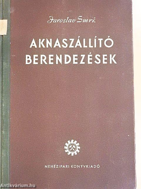 Aknaszállító berendezések