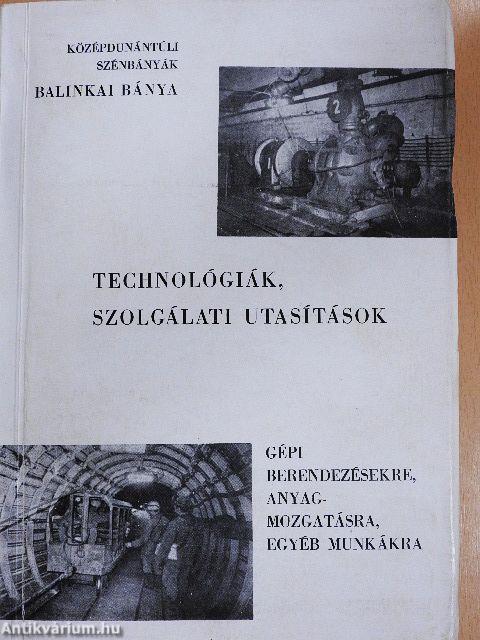 Technológiák, szolgálati utasítások