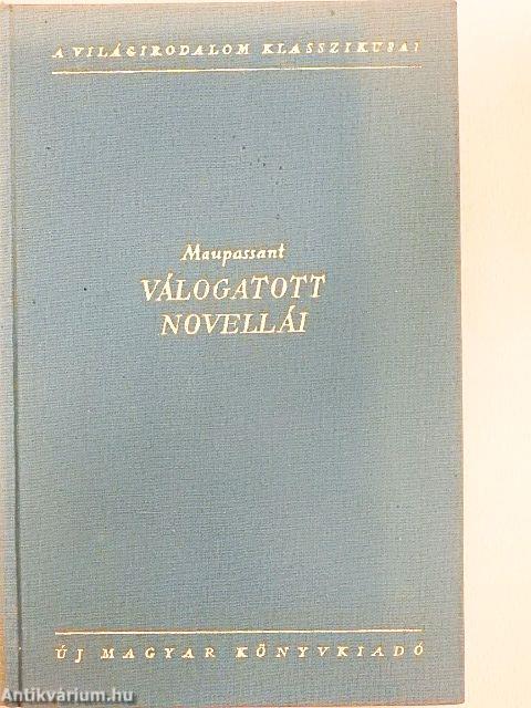 Maupassant válogatott novellái I-II.