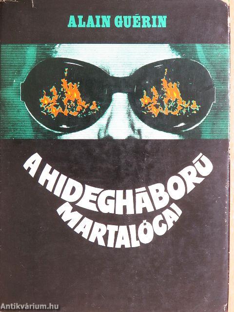 A hidegháború martalócai