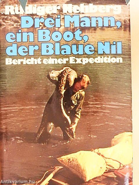 Drei Mann, ein Boot, der Blaue Nil