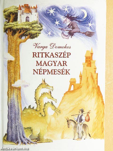 Ritkaszép magyar népmesék