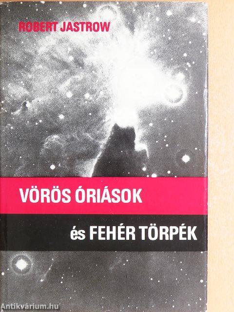Vörös óriások és fehér törpék