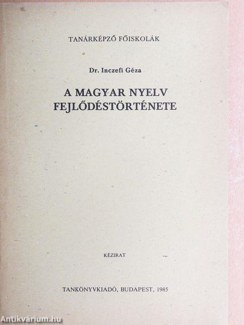 A magyar nyelv fejlődéstörténete