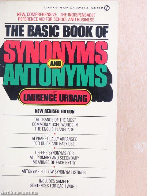 The Basic Book of Synonyms and Antonyms