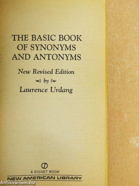 The Basic Book of Synonyms and Antonyms