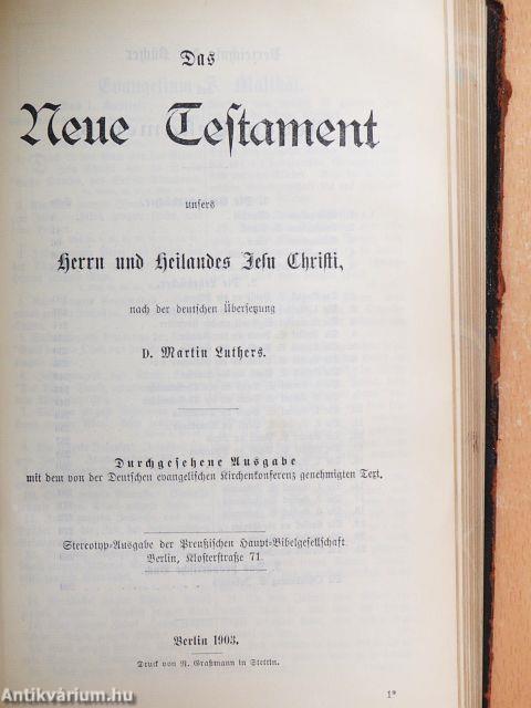 Die Bibel oder die ganze Heilige Schrift des Alten und Neuen Testaments/Die Apokryphen/Das neue Testament unseres Herrn und Heilandes Jesu Christi (gótbetűs)