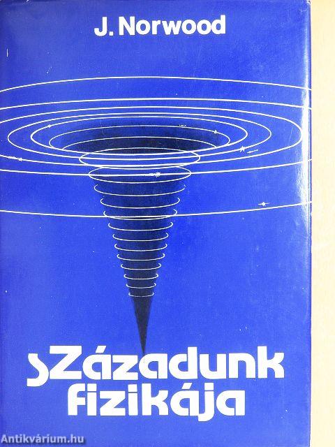 Századunk fizikája