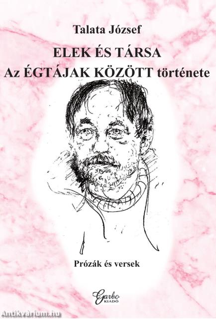 Elek és társa Az ÉGTÁJAK KÖZÖTT története