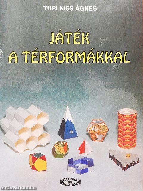 Játék a térformákkal