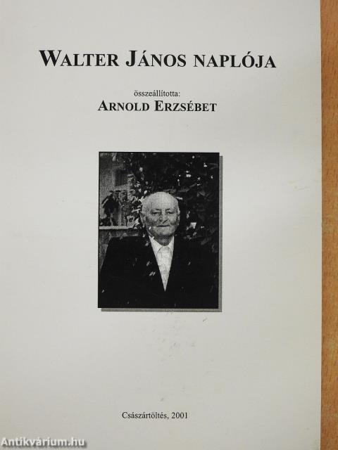 Walter János naplója (dedikált példány)