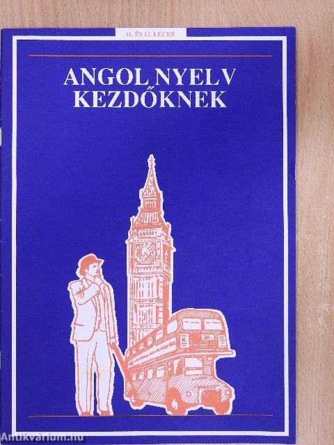 Angol nyelv kezdőknek 11-12. lecke