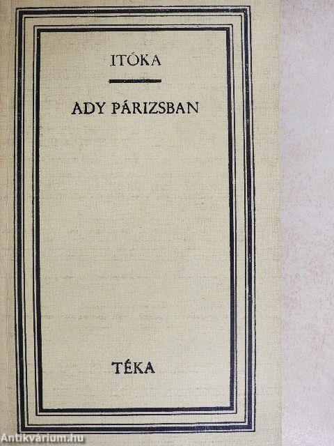 Itóka/Ady Párizsban