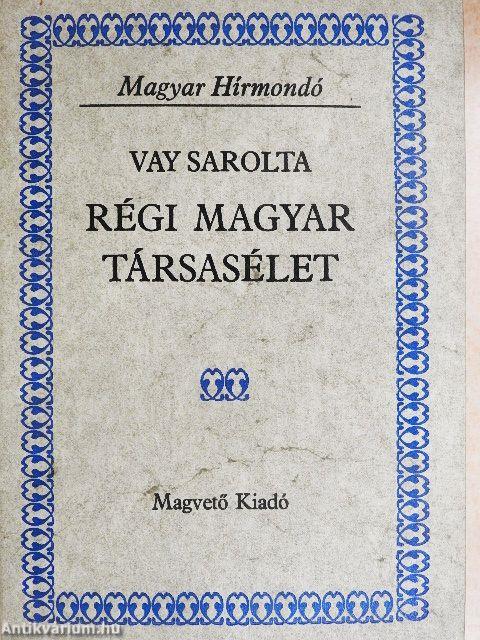 Régi magyar társasélet