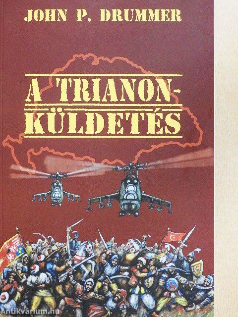 A Trianon-küldetés