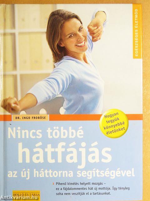 Nincs többé hátfájás az új háttorna segítségével