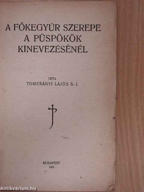 A főkegyúr szerepe a püspökök kinevezésénél
