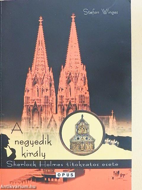 A negyedik király