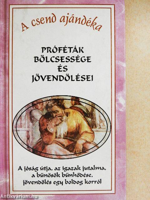 Próféták bölcsessége és jövendölései