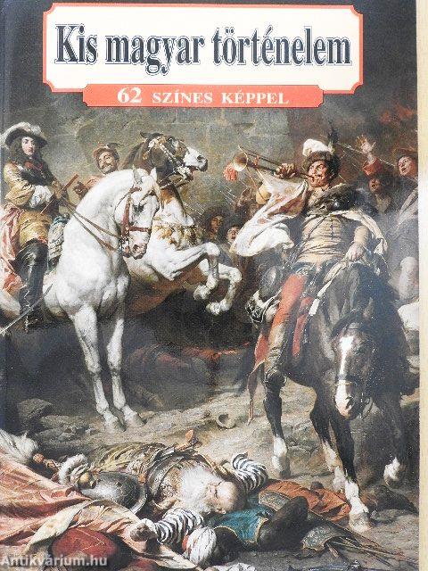 Kis magyar történelem