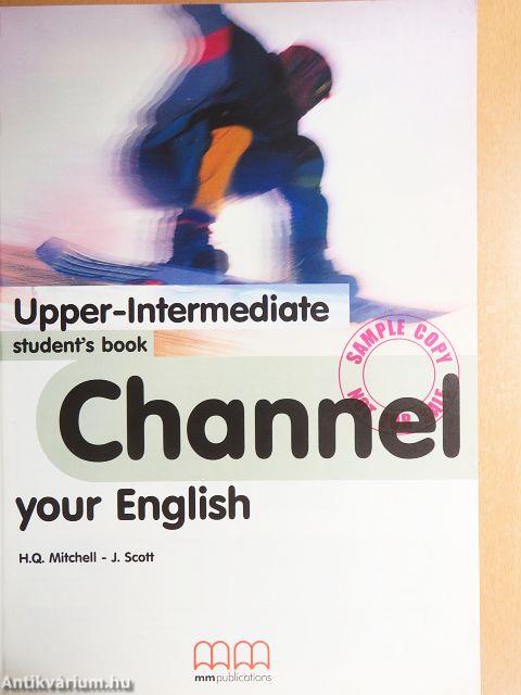 Channel your English - Upper-Intermediate - Student's Book