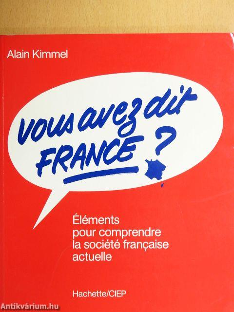 Vous avez dit France?