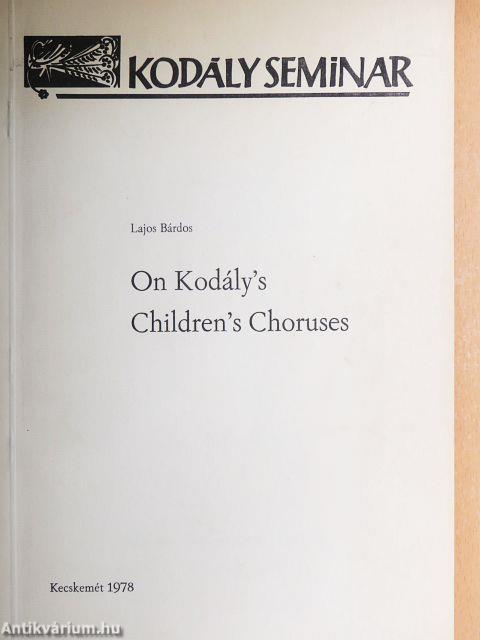 On Kodály's Children's Choruses