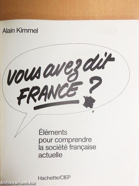 Vous avez dit France?