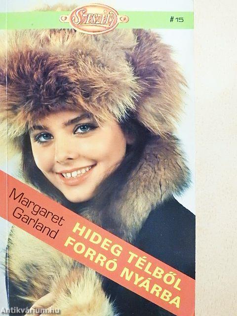 Hideg télből, forró nyárba