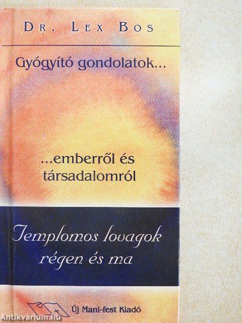 Templomos lovagok régen és ma