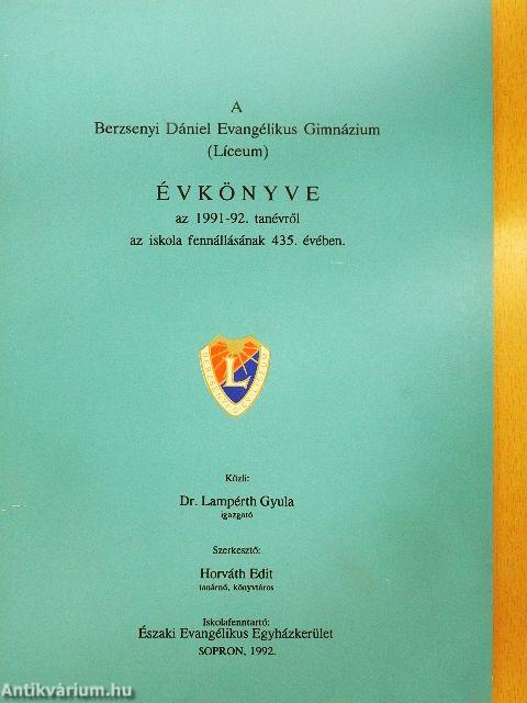 A Berzsenyi Dániel Evangélikus Gimnázium (Líceum) Évkönyve az 1991-92. tanévről az iskola fennállásának 435. évében