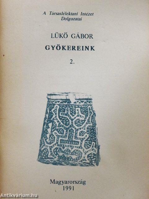 Gyökereink 2.