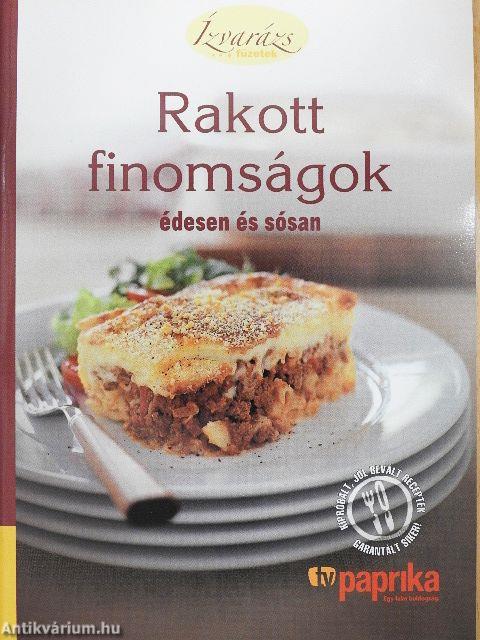 Rakott finomságok édesen és sósan