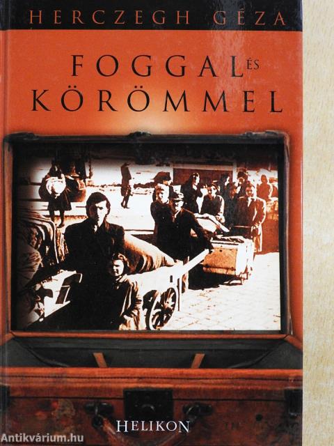 Foggal és körömmel (dedikált példány)