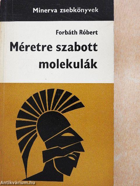 Méretre szabott molekulák