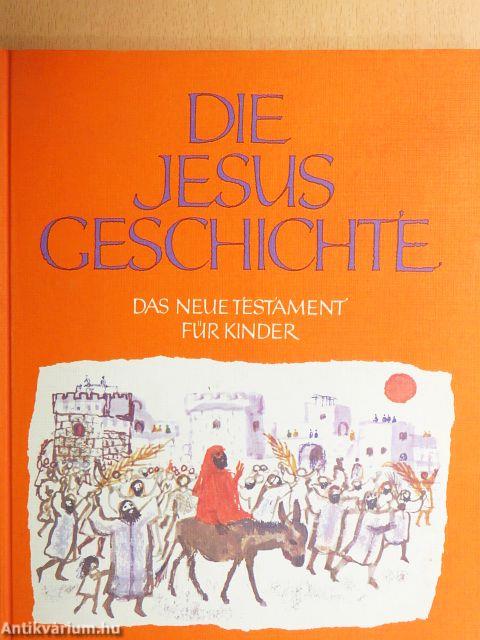 Die Jesus Geschichte