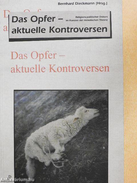 Das Opfer - aktuelle Kontroversen