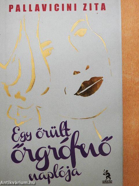 Egy őrült őrgrófnő naplója