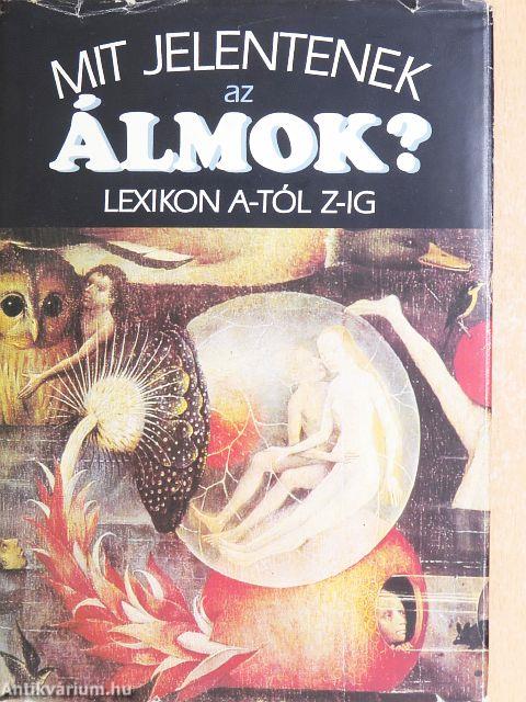 Mit jelentenek az álmok?